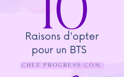 10 raisons d’opter pour un BTS chez Progress COM